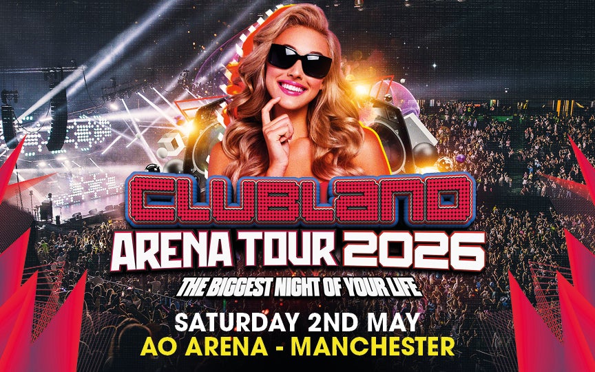 Clubland Arena Tour 2026